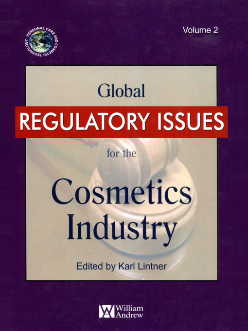 Title details for Global Regulatory Issues for the Cosmetics Industry by Karl Lintner - Available